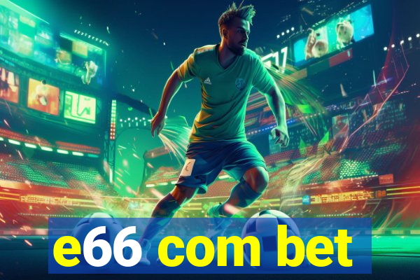 e66 com bet